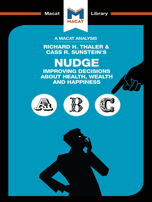 Title details for A Macat Analysis of Nudge: Improving Decisions About Health, Wealth and Happiness by Richard Thaler - Wait list
